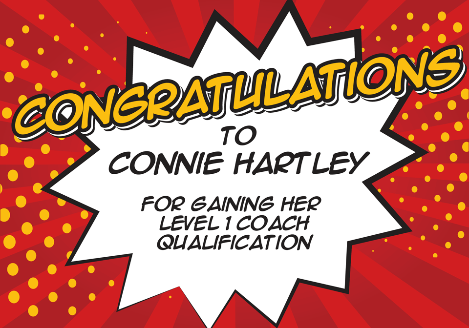Congratulations to Connie Hartley for gaining her Level 1 Coach Qualification.