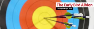 The Early Bird Albion - Sunday 16th April 2017